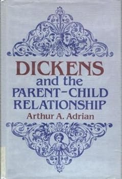 Hardcover Dickens and the Parent-Child Relationship Book