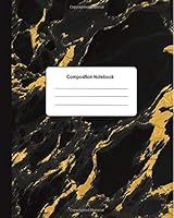 Composition Notebook: Black Gold Gray Marble College Ruled Blank Lined Cute Notebooks/Book 7.5 x 9.25 in - Book for Girls, Kids, Teens, Teachers (Student School Office Supplies Notebook) 1725624168 Book Cover