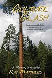 Culture Clash: Environmental Politics in New Mexico Forest Communities, 1970-2000