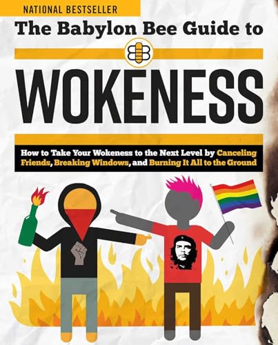 The Babylon Bee Guide to Wokeness