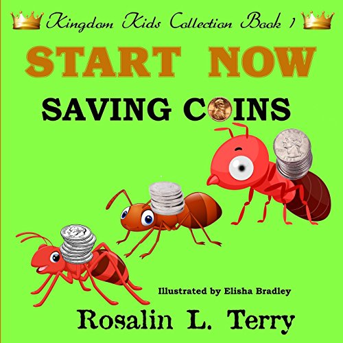 Start Now: Saving Coins (Kingdom Kids Collection)
