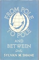 From Pole to Pole and between 0960174028 Book Cover