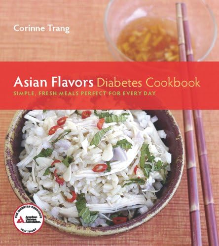 Asian Flavors Diabetes Cookbook: Simple, Fresh Meals Perfect for Every Day Paperback – May 29, 2012