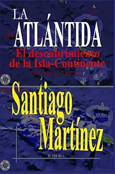 LA ATLÁNTIDA: El descubrimiento de la Isla-Continente