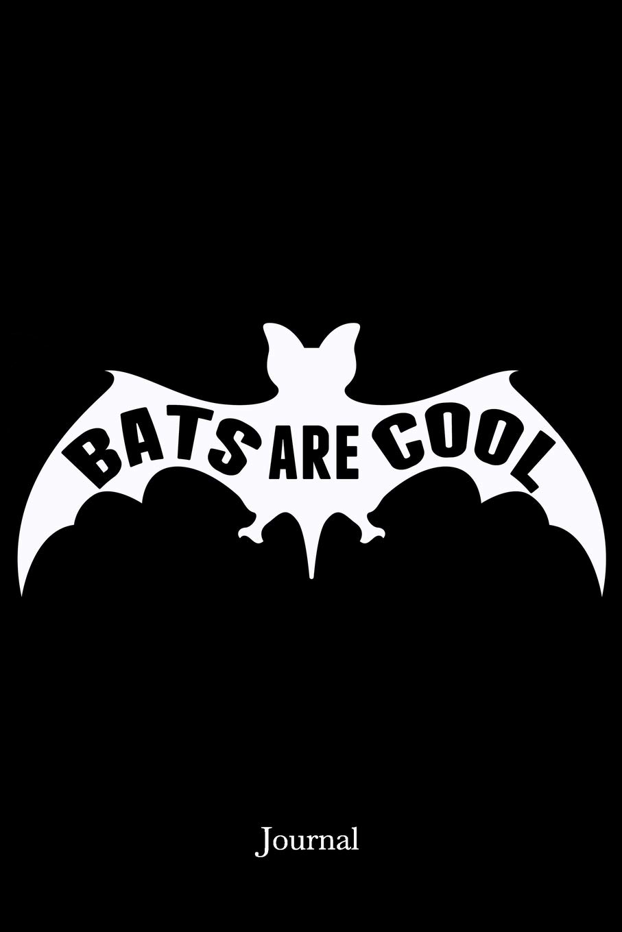 Bats are Cool Journal: Black Bat Notebook