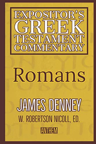 Romans (The Expositor’s Greek Testament)