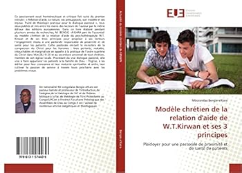 Paperback Modèle Chrétien de la Relation d'Aide de W.T.Kirwan Et Ses 3 Principes [French] Book