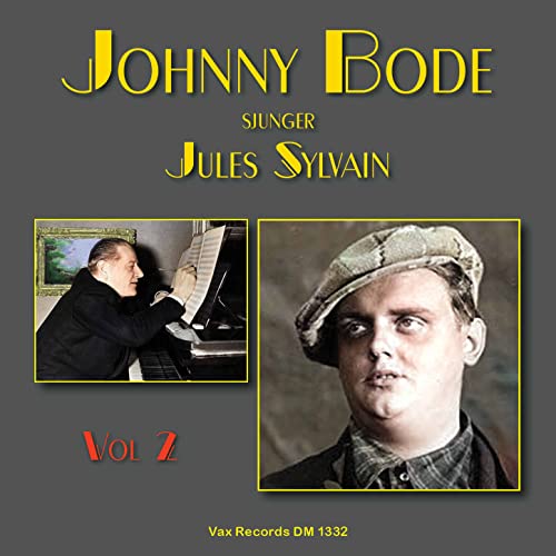 Spiele Johnny Bode sjunger Jules Sylvain, vol. 2 von Johnny Bode auf
