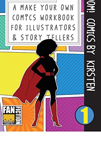 Boom! Comics by Kirsten: A What Happens Next Comic Book For Budding Illustrators And Story Tellers (Make Your Own Comics Workbook)