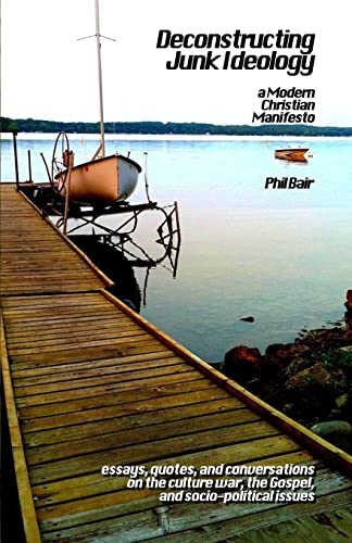 Deconstructing Junk Ideology: A Modern Christian Manifesto