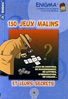 150 jeux malins et leurs secrets : ...Jeux de chiffres, de raisonnement, de lettres, d'observation, de codage... 2848840676 Book Cover