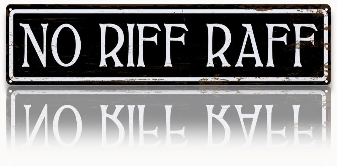 Duetom No Riff Raff Sign, Funny Metal Wall Decoration, Retro Metal Tin Signs, Funny Bar Decor, Home Bar Signs, Outdoor Patio, Man Cave, Shed, Garage Decor 4x16 Inch