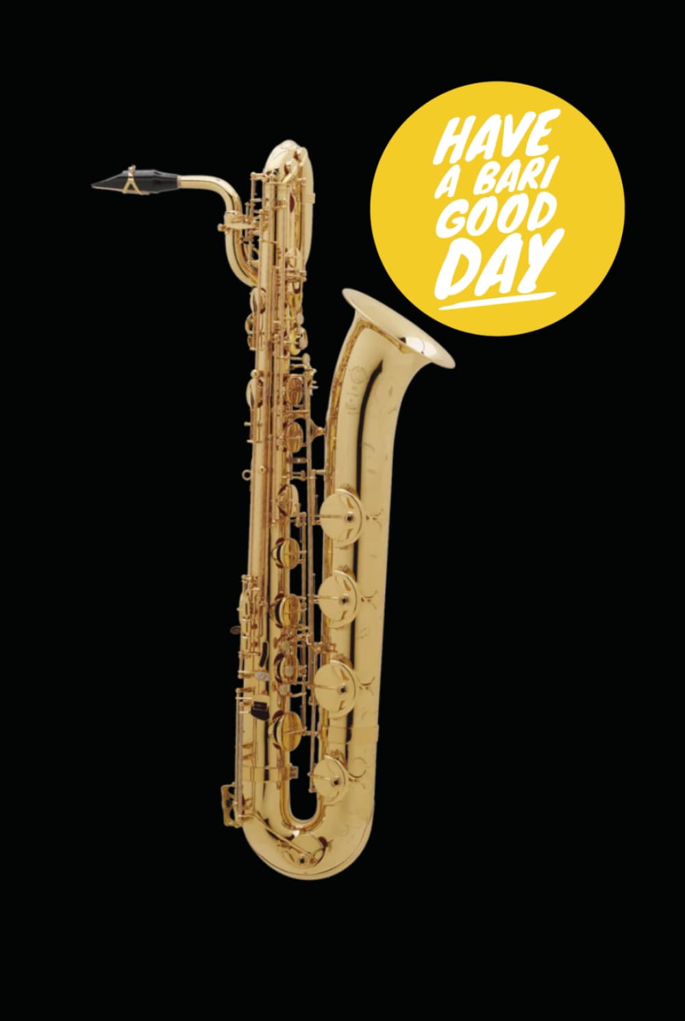 Have A Bari Good Day Blank Sheet Music Book - Funny Baritone Saxophone Gift