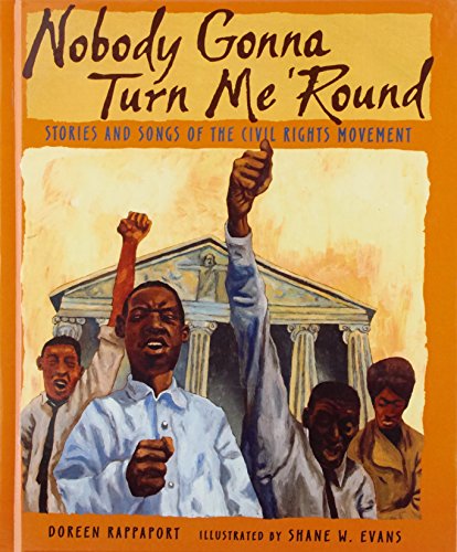 Nobody Gonna Turn Me 'round: Stories and Songs ... 1439584265 Book Cover