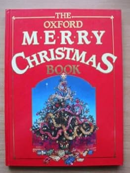 Hardcover The Oxford Merry Christmas Book