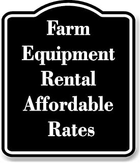 Farm Equipment Rental Affordable Rates BLACK Aluminum Composite Sign 20''x24''