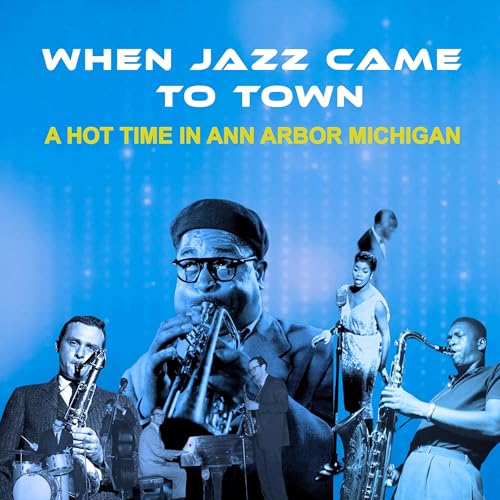 When Jazz Came to Town