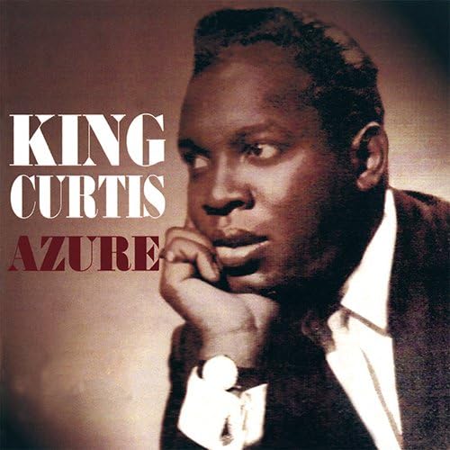 KING CURTIS AND HIS ORCHESTRA - Azure (The Everest Sessions) - CD