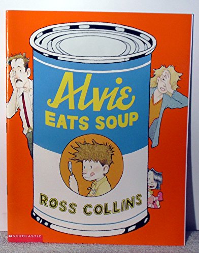 Alvie Eats Soup 0439556074 Book Cover