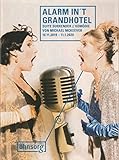  Programmheft Michael McKeever ALARM IN\'T GRANDHOTEL - SUITE SURRENDER Premiere 17.11.2019 Spielzeit 2019 / 20 Heft 3
