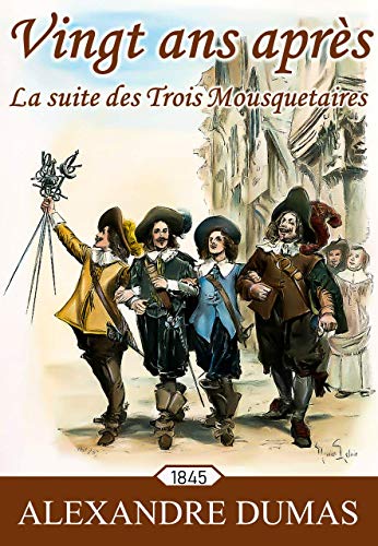 Vingt Ans Apres La Suite Des Trois Mousquetaires Illustre Alexandre Dumas Collection T 3 Ebook Dumas Alexandre Dimobook Amazon Fr