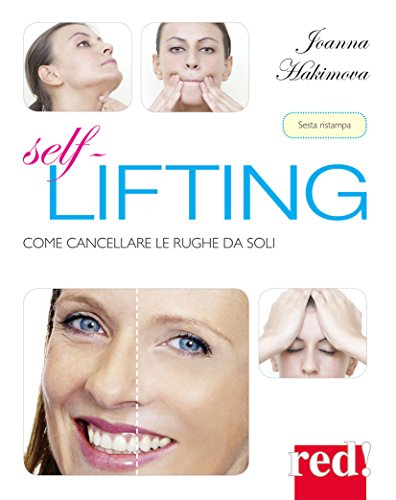Self lifting: Come cancellare le rughe da soli