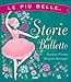 Le Più Belle... Storie Del Balletto - 3