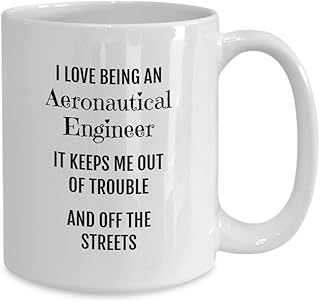 Ceramic Co Mug Aeronautical Engineer GiAir Engineer AircraCup Unique Quote International Engineer All AircraO11oz