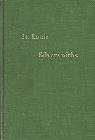 St. Louis silversmiths B0007EMZKM Book Cover