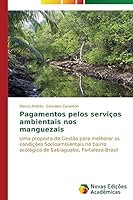 Pagamentos pelos serviços ambientais nos manguezais 3639695739 Book Cover