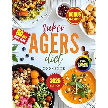 Super Agers Diet Cookbook: Easy Delicious Recipes to Promote Healthy Aging and Longevity, Boost Energy, and Ease Inflammation – Includes Full Color Pictures, ... 60-Day Meal Plan, and more (English Edition)