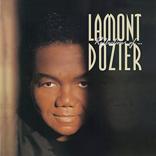 Reflections of Lamont Dozier Reflections of Lamont Dozier