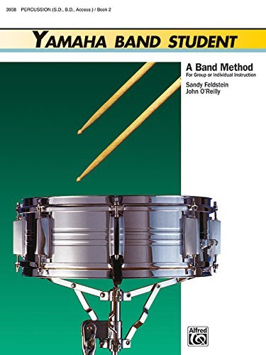 Yamaha Band Student, Book 2: Percussion - Snare Drum, Bass Drum & Accessories (Yamaha Band Method)