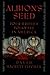 Albion's Seed: Four British Folkways in America (America: a cultural history Book 1)