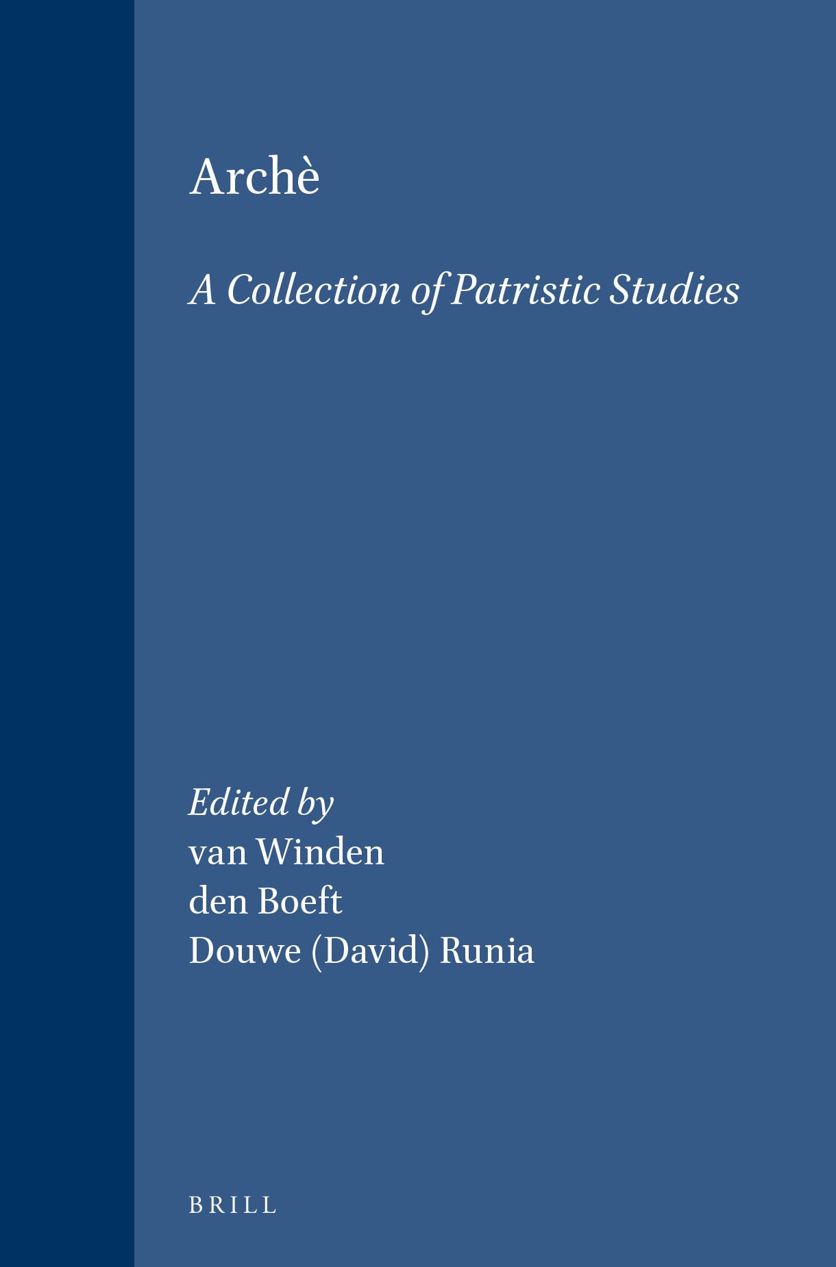Archè: A Collection of Patristic Studies | Volume académique de référence