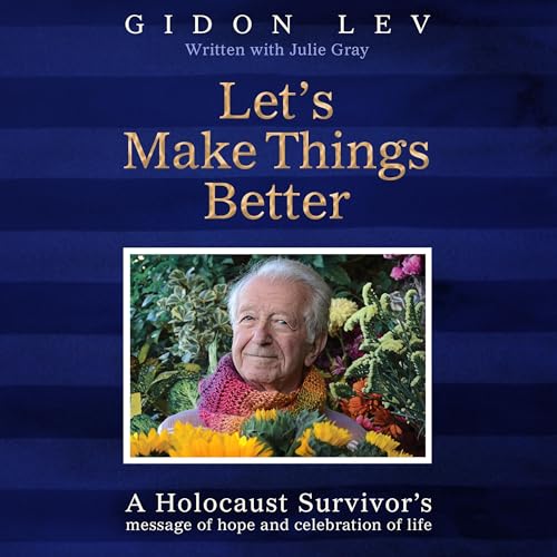 Let's Make Things Better by Gidon Lev, Julie Gray episode artwork