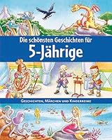 Die schönsten Geschichten für 5-Jährige 1472309340 Book Cover