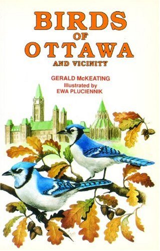 Birds of Ottawa: And Vicinity Birds of Ottawa: And Vicinity