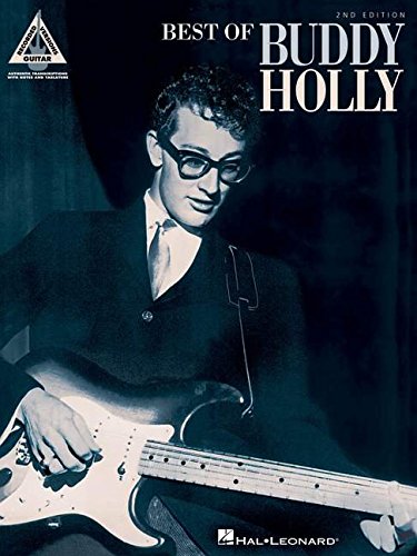 Best of Buddy Holly - 2nd Edition (Guitar Recorded Versions) Best of Buddy Holly - 2nd Edition (Guitar Recorded Versions)