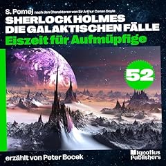 Eiszeit f&uuml;r Aufm&uuml;pfige Audiolibro Por Sir Arthur Conan Doyle, S. Pomej arte de portada