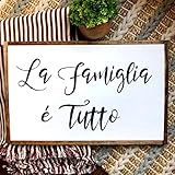 PotteLove La Famiglia E Tutto. Wooden Sign. Farmhouse Wood Decor, 12 x 22 Inch Wall Art Decor