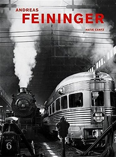  Andreas Feininger: That\'s Photography (Hatje Cantz) by Andreas Feininger (2004-06-02)