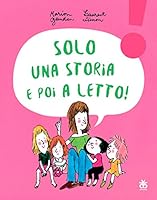Solo una storia e poi a letto 8876094067 Book Cover