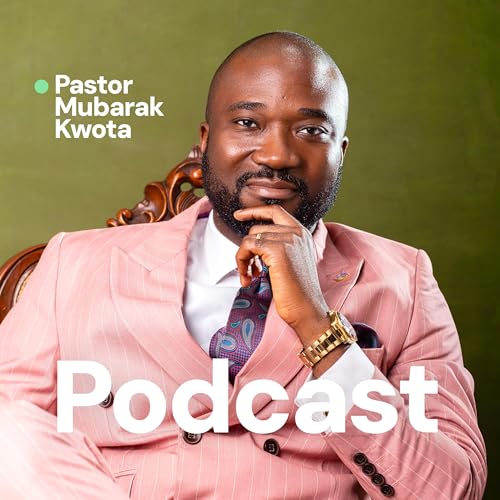 Page de couverture de Pastor Mubarak Kwota Podcast