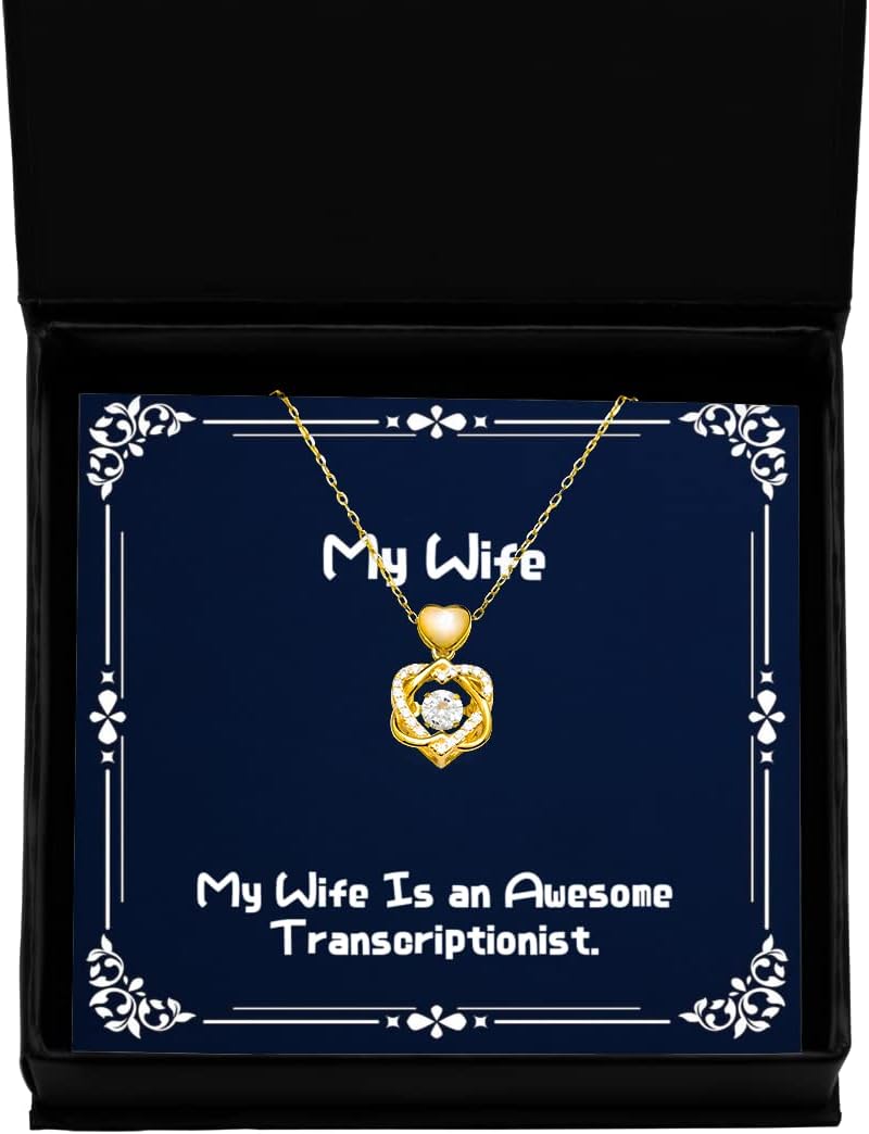 My Wife is an Awesome Transcriptionist. Heart Knot Gold Necklace, Wife, Joke for Wife