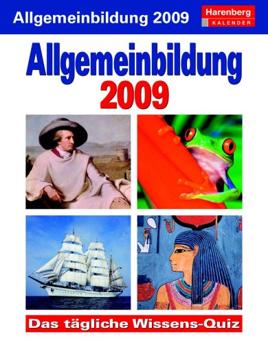 Harenberg IQ-Kalender Allgemeinbildung 2009: Das tägliche Wissens-Quiz