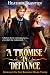 A Promise in Defiance: A Christian Historical Western Romance Set in Colorado (Romance in the Rockies Book 3)