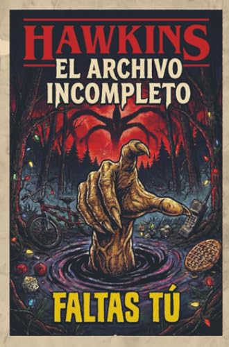 Hawkins. El Archivo Incompleto: Solo Faltas tú. Stranger Things Libro. Merchandising Stranger Things. Regalo para fan Stranger Things