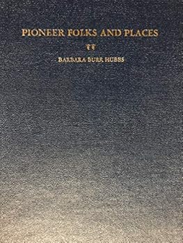 Pioneer folks and places: An historic gazetteer of Williamson County, Illinois