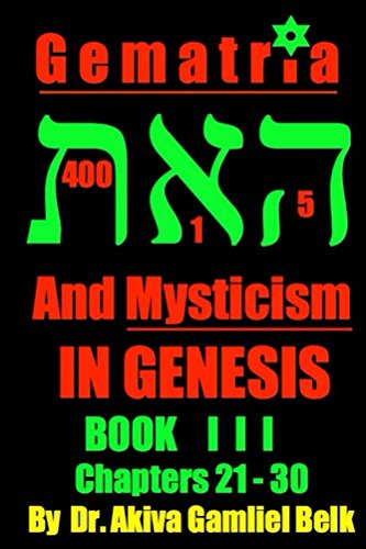 Gematria And Mysticism IN GENESIS - BOOK I I I